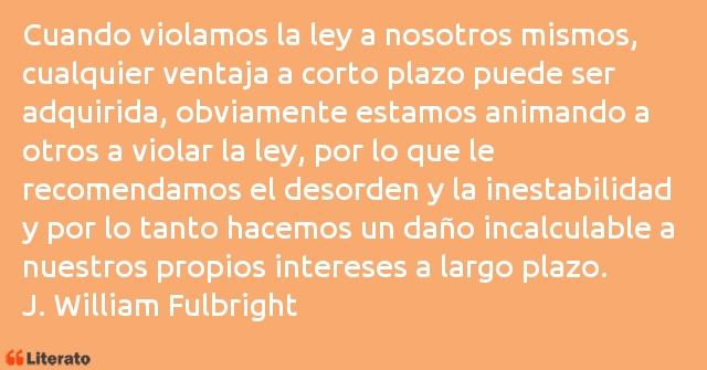 Frases de J. William Fulbright