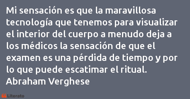 Frases de Abraham Verghese