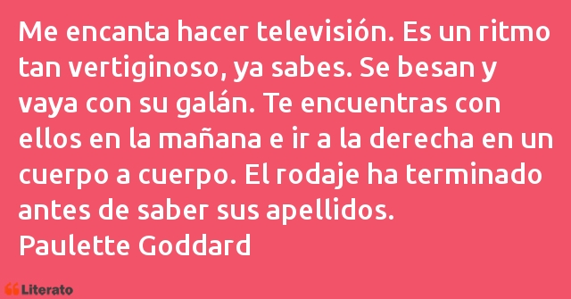 Frases de Paulette Goddard