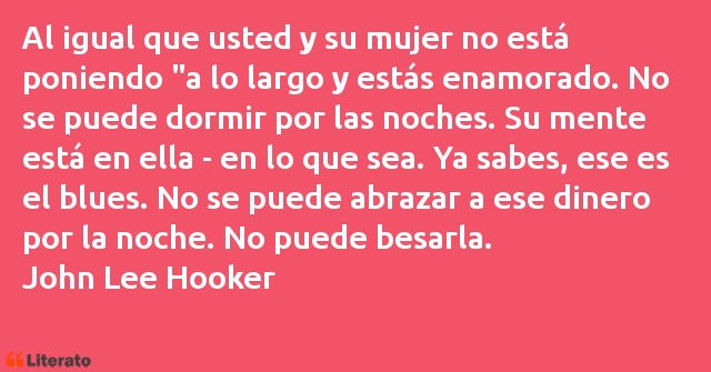 Frases de John Lee Hooker