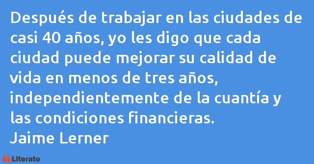 Frases de Jaime Lerner