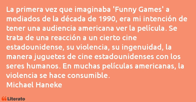 Frases de Michael Haneke