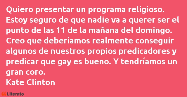 Frases de Kate Clinton