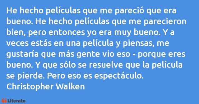 Frases de Christopher Walken