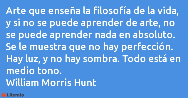 Frases de William Morris Hunt