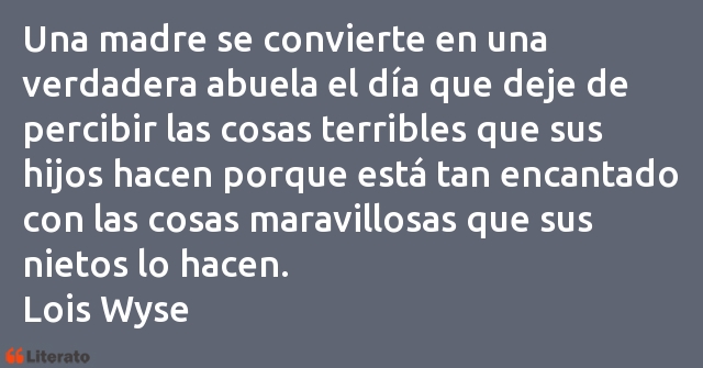 Frases de Lois Wyse