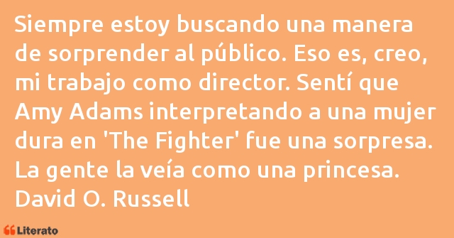 Frases de David O. Russell