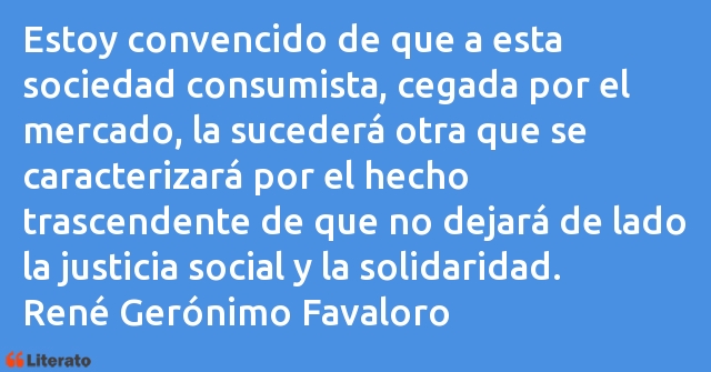 Frases de René Gerónimo Favaloro