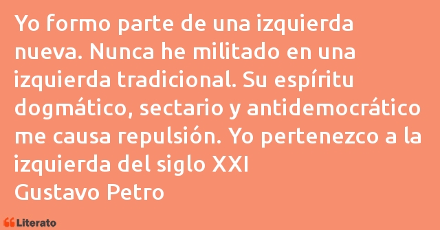 Frases de Gustavo Petro