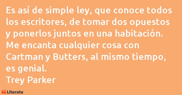 Frases de Trey Parker