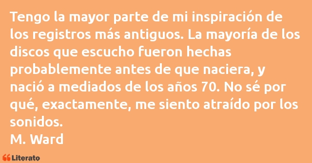 Frases de M. Ward