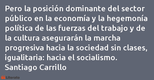 Frases de Santiago Carrillo