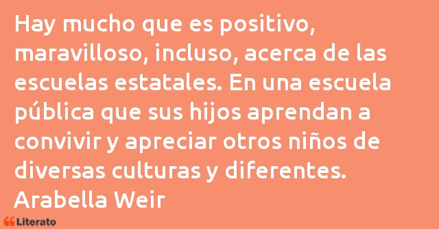 Frases de Arabella Weir