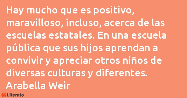 Frases de Arabella Weir