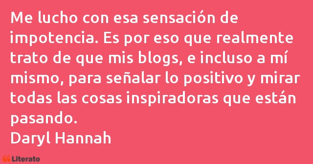 Frases de Daryl Hannah