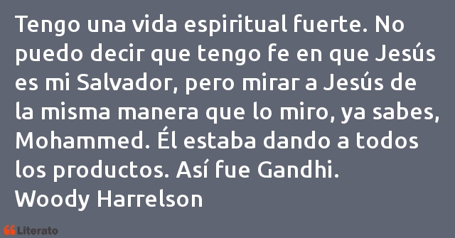 Frases de Woody Harrelson