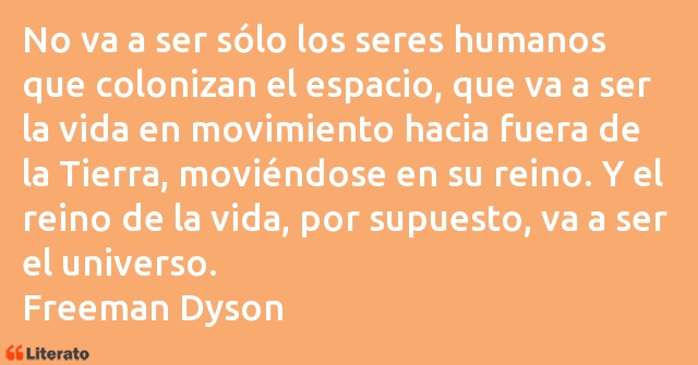 Frases de Freeman Dyson