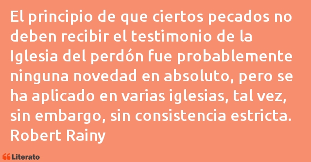 Frases de Robert Rainy