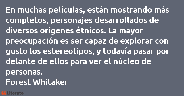 Frases de Forest Whitaker