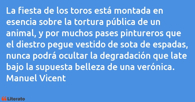 Frases de Manuel Vicent