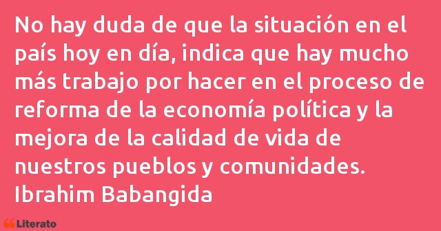 Frases de Ibrahim Babangida