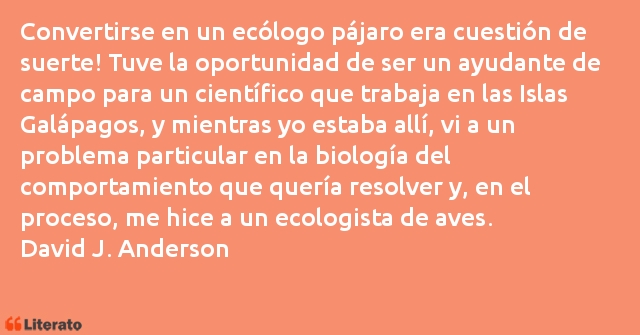 Frases de David J. Anderson