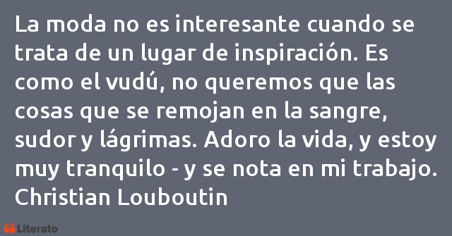 Frases de Christian Louboutin