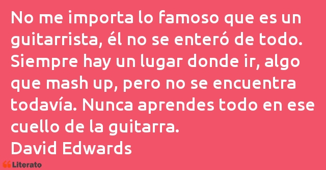 Frases de David Edwards