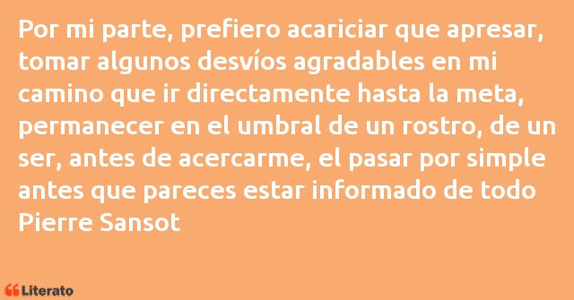 Frases de Pierre Sansot