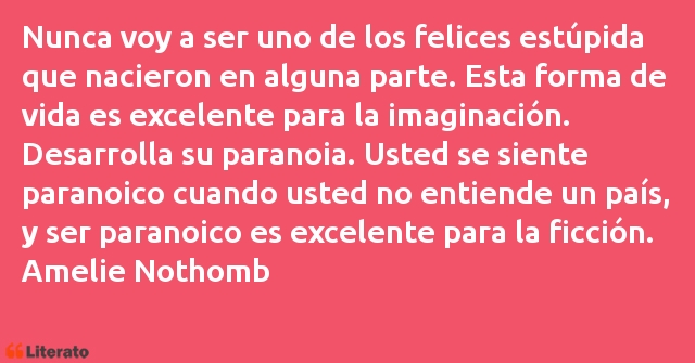 Frases de Amelie Nothomb