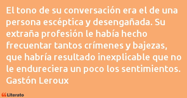 Frases de Gastón Leroux
