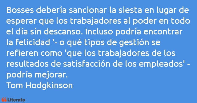 Frases de Tom Hodgkinson