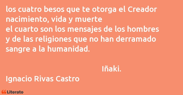 Frases de Ignacio Rivas Castro
