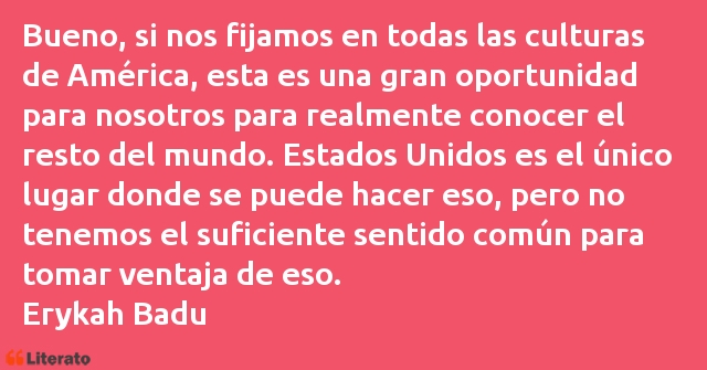 Frases de Erykah Badu