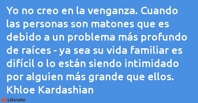 Frases de Khloe Kardashian