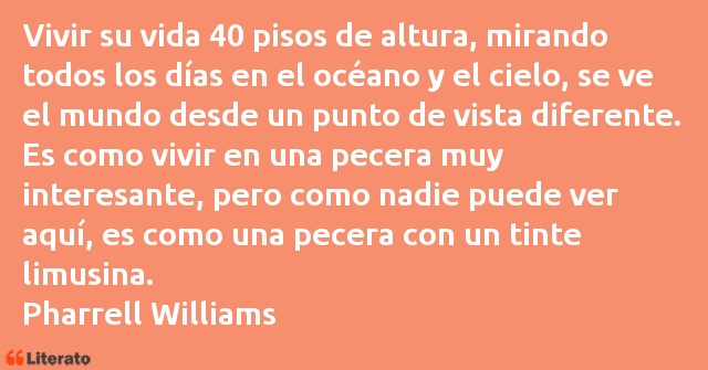 Frases de Pharrell Williams