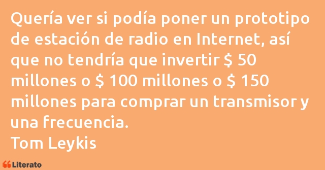 Frases de Tom Leykis