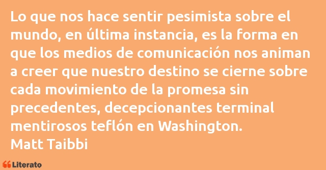 Frases de Matt Taibbi