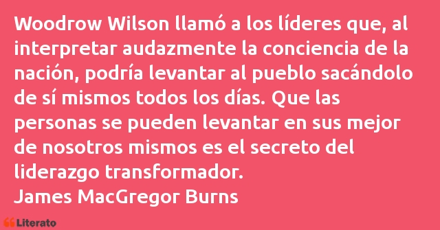 Frases de James MacGregor Burns