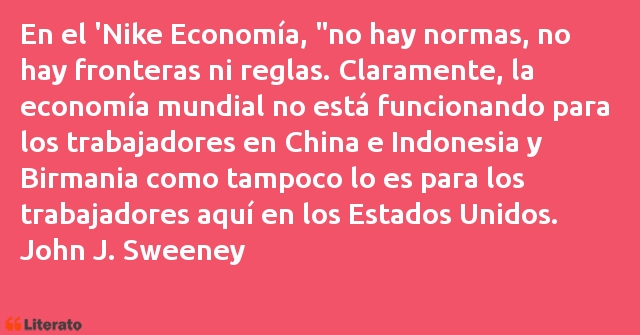 Frases de John J. Sweeney