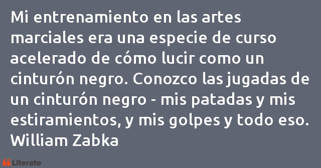 Frases de William Zabka