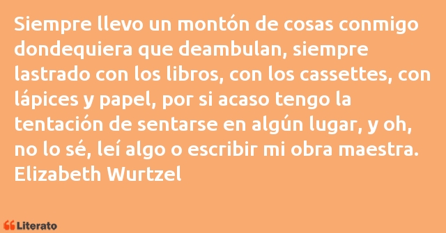 Frases de Elizabeth Wurtzel