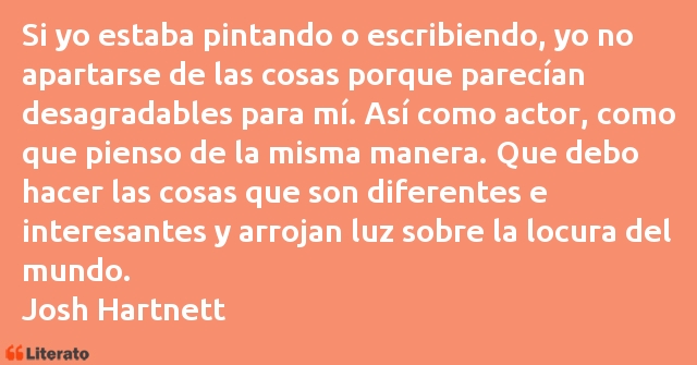 Frases de Josh Hartnett