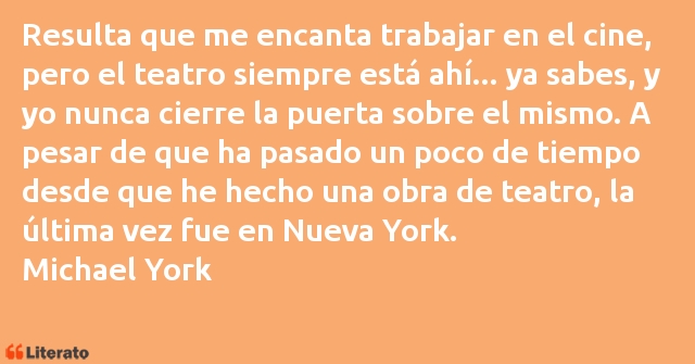 Frases de Michael York