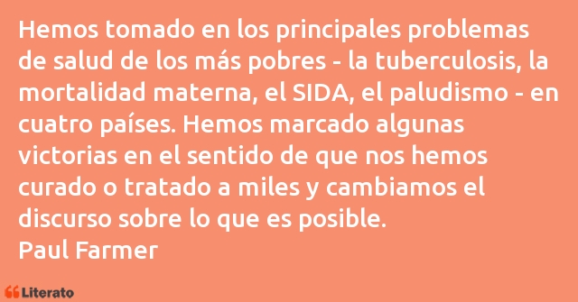 Frases de Paul Farmer