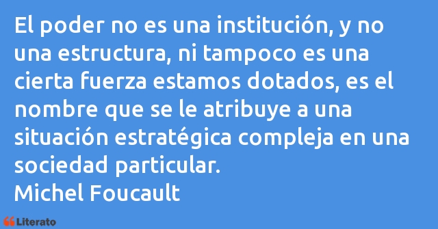 Frases de Michel Foucault