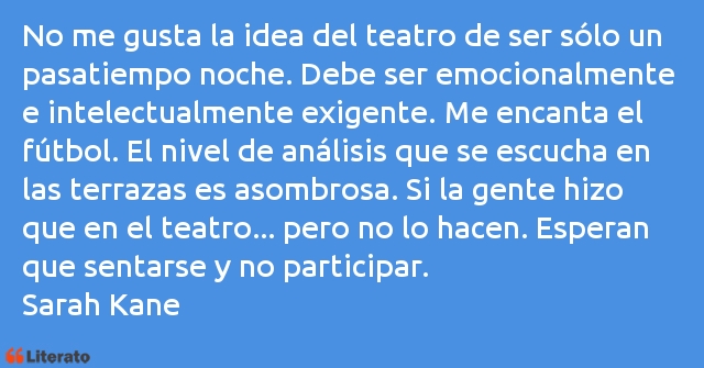 Frases de Sarah Kane