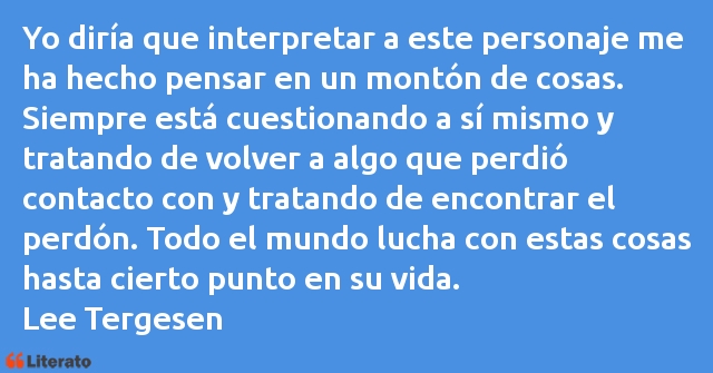 Frases de Lee Tergesen