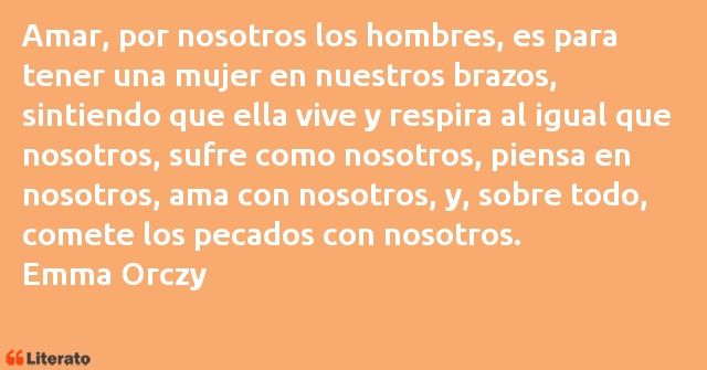 Frases de Emma Orczy