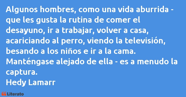 Frases de Hedy Lamarr